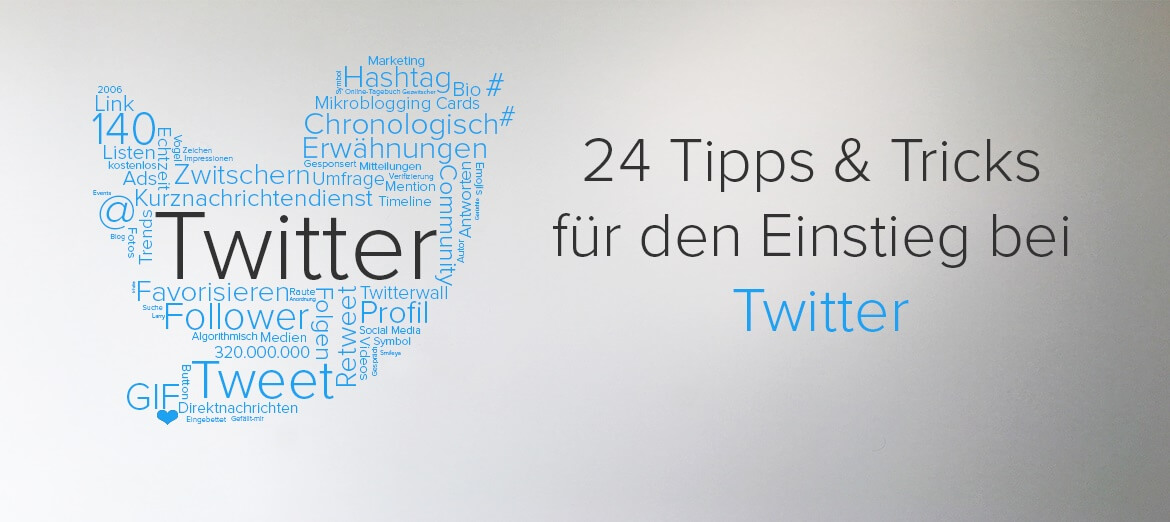 24 Tipps & Tricks für den Einstieg bei Twitter