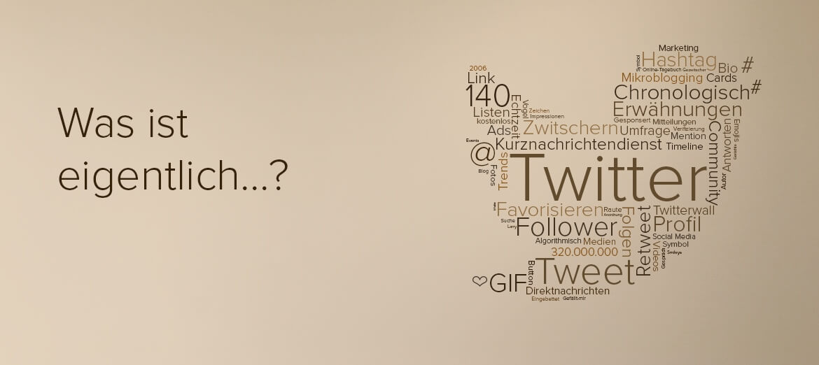 Blogbeitragsreihe Teil 2: Was ist eigentlich… Twitter?